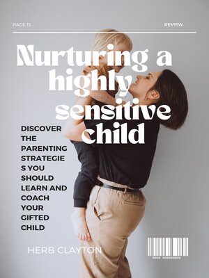 cover image of Nurturing a highly sensitive child